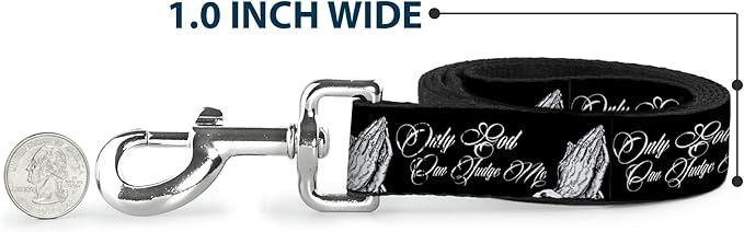 Buckle-Down Pet Leash, Dog Leash, Only God Can Judge Me Script Praying Hands Black White, 4 Feet Long 1.5 Inch Wide