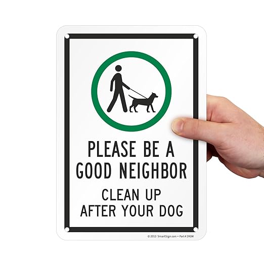 SmartSign 7 x 10 inch 'Please Be A Good Neighbor Clean Up After Your Dog' Sign with Symbol, Digitally Printed, 55 mil HDPE Plastic, Green, Black and White, Made in USA