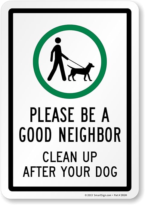 SmartSign 7 x 10 inch 'Please Be A Good Neighbor Clean Up After Your Dog' Sign with Symbol, Digitally Printed, 55 mil HDPE Plastic, Green, Black and White, Made in USA