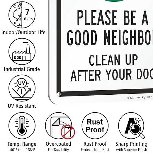 SmartSign 'Please Be A Good Neighbor Clean Up After Your Dog' Metal Sign with Symbol, 10" x 7", 40 mil Laminated Rustproof Aluminum, Green, Black and White, Made in USA