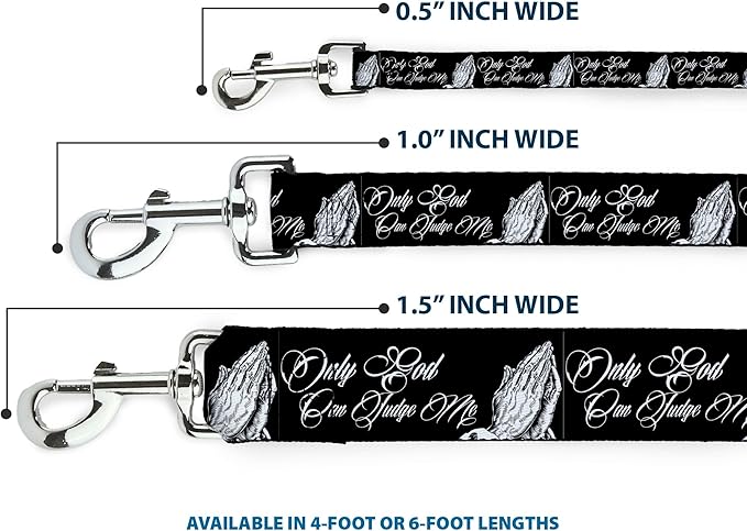 Buckle-Down Pet Leash, Dog Leash, Only God Can Judge Me Script Praying Hands Black White, 4 Feet Long 1.0 Inch Wide